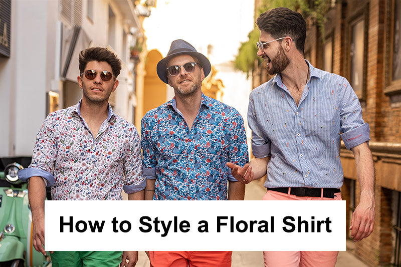 Floral Shirt Styling Tips for Spring/Summer 2023 in Ireland