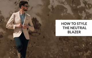 How to style the Neutral Blazer