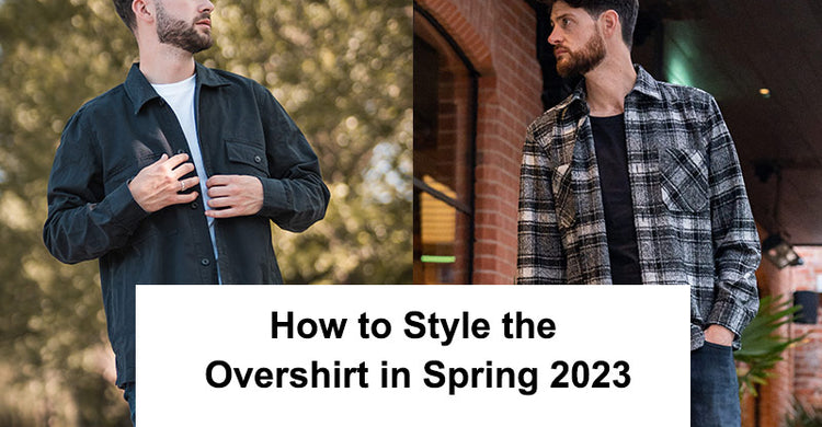 how-to-style-the-overshirt-in-spring-2023-hanley-co