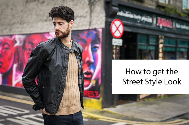 How to get the Street Style Look
